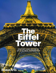 THE EIFFEL TOWER (ANG) - HISTORY AND SECRETS OF A GLOBAL SUPERSTAR - COLLECTIF