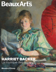 Harriet Backer. La musique des couleurs - Jarbouai Leïla ; Bégué Estelle