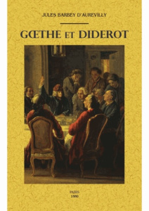 Goethe et Diderot - Barbey d'Aurevilly Jules