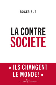 La contresociété - Sue Roger