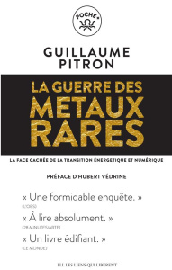 La guerre des métaux rares. La face cachée de la transition énergétique et numérique - Pitron Guillaume - Védrine Hubert