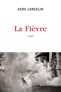 La fièvre - Lancelin Aude