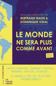 Le monde ne sera plus comme avant - Badie Bertrand ; Vidal Dominique