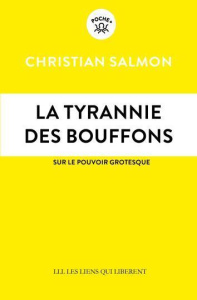 La tyrannie des bouffons - Salmon Christian