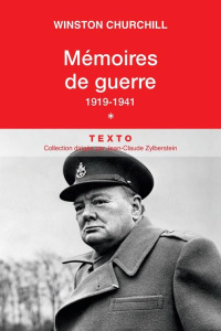 Mémoires de guerre. Tome 1, 1919-Février 1941 - Churchill Winston ; Kersaudy François