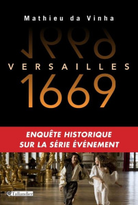 Versailles. Enquête historique - Da Vinha Mathieu