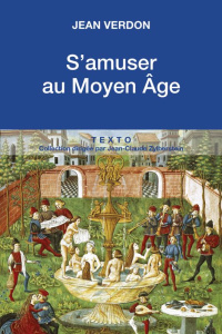 S'amuser au Moyen Age - Verdon Jean