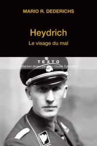 Heydrich. Le visage du mal - Dederichs Mario R ; Canal Denis-Armand