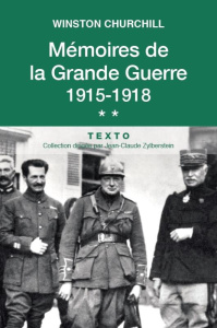 Mémoires de la Grande Guerre. Tome 2, 1915-1918 - Churchill Winston ; Capet Antoine