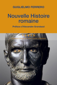 Nouvelle histoire romaine - Ferrero Guglielmo ; Grandazzi Alexandre