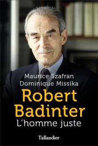 Robert Badinter. L'homme juste