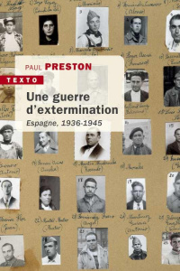 Une guerre d'extermination. Espagne 1936-1945 - Preston Paul ; Bury Laurent ; Hersant Patrick