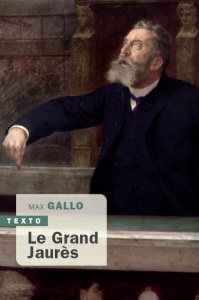 Le grand Jaurès - Gallo Max