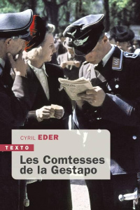 Les Comtesses de la Gestapo - Eder Cyril