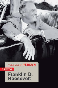 Franklin D. Roosevelt - Péréon Yves-Marie