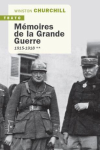 Mémoires de la grande guerre Tome 2 : 1915-1918 - Churchill Winston