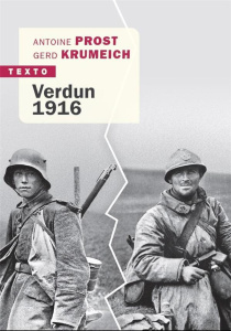Verdun 1916. La bataille vue des deux côtés - Prost Antoine ; Krumeich Gérard