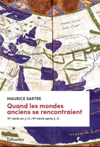 Le bateau de Palmyre. Quand les mondes anciens se rencontraient, VIe s. av. J.-C. - VIe ap. J.-C. - Sartre Maurice