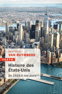 Histoire des Etats-Unis. Tome 2 : De 1919 à nos jours, Edition revue et augmentée - Van Ruymbeke Bertrand