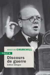 Discours de guerre. Edition bilingue français-anglais - Churchill Winston