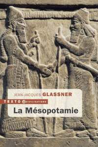 La Mésopotamie - Glassner Jean-Jacques