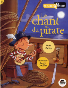 Le chant du pirate - Cantin Marc ; Goubier Marc