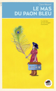 Le mas du paon bleu - Mazard Claire