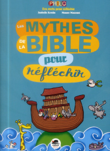 Les mythes de la Bible pour réfléchir - Korda Isabelle ; Mazzari Mauro