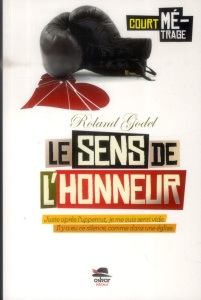 Le sens de l'honneur - Godel Roland