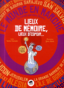 Lieux de mémoire, lieux d'espoir... - Tournade Karine ; Autret Yann