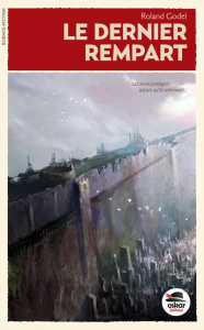 Le dernier rempart - Godel Roland