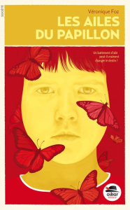 Les ailes du papillon - Foz Véronique