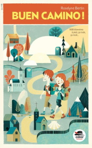 Buen camino ! - Bertin Roselyne