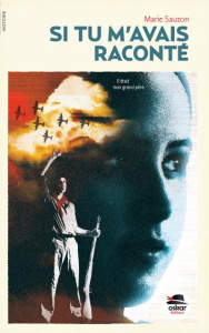 Si tu m'avais raconté - Sauzon Marie