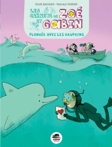 Plongée avec les dauphins - Perrier Pascale ; Baussier Sylvie ; Monti Marie de