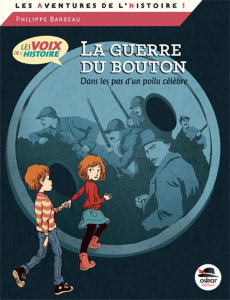 La guerre du bouton - Barbeau Philippe
