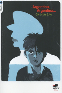 Argentina, Argentina... - Léon Christophe