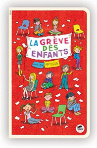 La grève des enfants - Artigue Julien