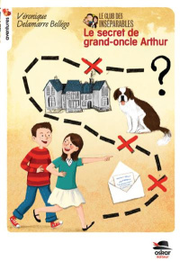 Le secret de grand-oncle Arthur - Delamarre Bellégo Véronique