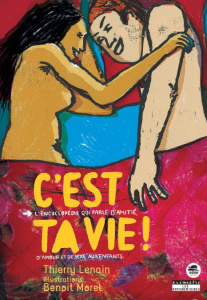 C'est ta vie ! - Lenain Thierry ; Morel Benoit