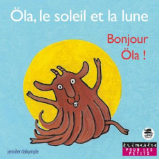 Ola, le soleil et la lune - Dalrymple Jennifer