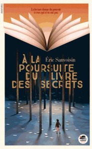 A la poursuite du livre des secrets - Sanvoisin Eric
