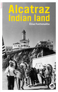 Alcatraz Indian land - Fontenaille Elise