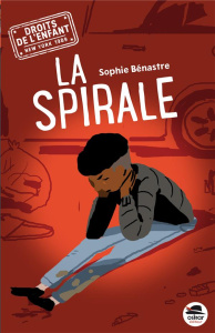 La spirale - Bénastre Sophie