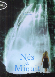 Nés à Minuit Tome 2 : Soupçons - Hunter C. C. ; Roumy Marianne