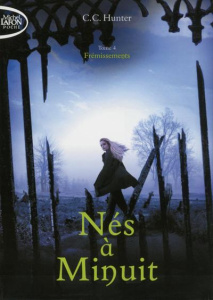 Nés à Minuit Tome 4 : Frémissements - Hunter C. C. ; Roumy Marianne