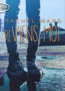 Reviens-moi - Ward Rachel ; Roumy Marianne