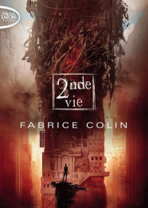 La dernière guerre Tome 2 : 2de vie - Colin Fabrice