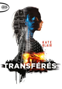 Transférés - Blair Kate ; Maillard Alexandra