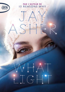 What Light - Asher Jay ; Souillac Anna